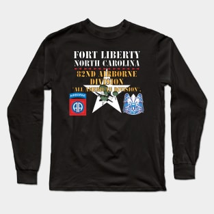 Fort Liberty North Carolina - 82nd Airborne DIvision - All American Division - SSI - DUI X 300 Long Sleeve T-Shirt